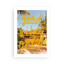 Load image into Gallery viewer, Good Vibes Only